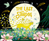 The Last Stardog By E.K. Mosley Cover Image