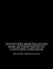 Aventures merveilleuses mais authentiques du capitaine Corcoran By Jhon La Cruz (Editor), Alfred Assollant Cover Image