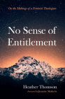 No Sense of Entitlement By Heather Thomson, Jeanette Mathews (Foreword by) Cover Image