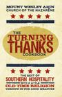 The Turning Thanks Cookbook By Mt Wesley Akin Church of the Nazarene Cover Image