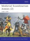 Medieval Scandinavian Armies (2): 1300–1500 (Men-at-Arms #399) By David Lindholm, David Nicolle, Angus McBride (Illustrator) Cover Image