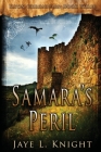 Samara's Peril By Jaye L. Knight Cover Image