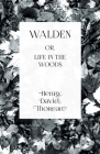 Walden: or, Life in the Woods By Henry David Thoreau, Louisa M. Alcott (Introduction by), Ralph Waldo Emerson (Introduction by) Cover Image