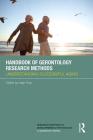 Handbook of Gerontology Research Methods: Understanding Successful Aging (Research Methods in Developmental Psychology: A Handbook) Cover Image