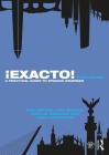 ¡Exacto!: A Practical Guide to Spanish Grammar (Routledge Concise Grammars) By Ane Ortega, Tita Beaven, Cecilia Garrido Cover Image