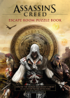 Assassin's Creed - Escape Room Puzzle Book: Explore Assassin's Creed in an Escape-Room Adventure By James Hamer-Morton, Ubisoft Cover Image