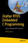 Zephyr Rtos Embedded C Programming: Using Embedded Rtos POSIX API Cover Image