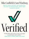 Verified: How to Think Straight, Get Duped Less, and Make Better Decisions about What to Believe Online By Mike Caulfield, Sam Wineburg Cover Image
