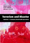 Terrorism and Disaster Hardback: Individual and Community Mental Health Interventions [With CDROM] Cover Image