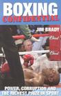 Boxing Confidential: Power, Corruption and the Richest Prize in Sport By Jim Brady Cover Image