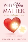 Why YOU Matter: Becoming a Daughter of Valor Cover Image