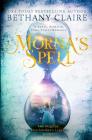 Morna's Spell: A Sweet, Scottish, Time Travel Romance (Magical Matchmaker's Legacy #1) By Bethany Claire Cover Image