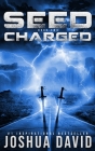 Seed: Charged By Joshua David Cover Image
