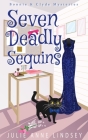 Seven Deadly Sequins By Julie Anne Lindsey Cover Image