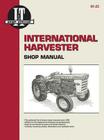 International Harvester Shop Manual Series 460 560 606 660 & 2606 Cover Image