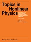 Topics in Nonlinear Physics: Proceedings of the Physics Session, International School of Nonlinear Mathematics and Physics. a NATO Advanced Study I Cover Image