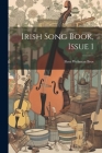 Irish Song Book, Issue 1 By Firm Wehman Bros Cover Image