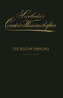 Die Buchführung: Eine Praktische Anleitung Für Bank- Und Waarengeschäfte (Otto Swoboda's Comtoir-Wissenschaften #1) Cover Image