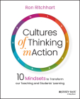 Cultures of Thinking in Action: 10 Mindsets to Transform Our Teaching and Students� Learning By Ron Ritchhart Cover Image