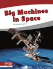 Big Machines in Space By Brienna Rossiter Cover Image