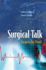 Surgical Talk: Surgery for Finals By Andrew J. Goldberg Obe, Gerard Stansby Cover Image