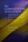 EU Competition Litigation: Transposition and First Experiences of the New Regime (Swedish Studies in European Law) Cover Image