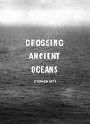 Crossing Ancient Oceans: Voyages to the Americas Before Columbus Cover Image