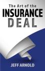 The Art of the Insurance Deal By Jeff Arnold Cover Image