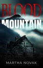Blood Mountain By Martha Novak Cover Image