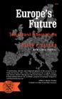 Europe's Future: The Grand Alternatives By David P. Calleo, David P. Calleo (Preface by) Cover Image
