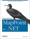 Programming Mappoint in .Net: Creating Location-Based Applications By Chandu Thota Cover Image