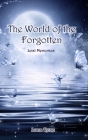 The World of the Forgotten: Lost Memories By Luna Rose Cover Image