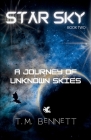A Journey of Unknown Skies By Timothy M. Bennett Cover Image