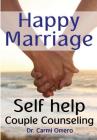 Happy Marriage Book: Self Help Couple Counseling Book By Gali Omero (Illustrator), Carmi Omero Cover Image