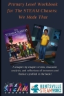 Primary Level Workbook for the STEAM Chasers We Made That By Doresa a. Jennings Cover Image