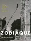 Zodiaque: Making Medieval Modern, 1951-2001 By Janet T. Marquardt Cover Image