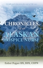 My Calling: Chronicles of an Alaskan Hospice Nurse By Esther Pepper Cover Image