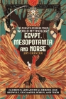10-Minute Stories From World Mythology - Egypt, Mesopotamia, and Norse: Glorious and Mystical Heroes like Beowulf, Gilgamesh, Horus, and Thor By Joy Chester Cover Image