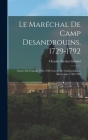 Le Maréchal De Camp Desandrouins, 1729-1792: Guerre Du Canada 1756-1760; Guerre De L'indépendance Américaine 1780-1782 Cover Image
