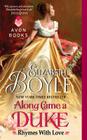 Along Came a Duke: Rhymes With Love By Elizabeth Boyle Cover Image