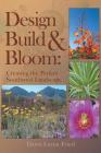 Design, Build and Bloom By Dawn Layna Fried Cover Image
