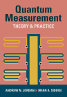 Quantum Measurement: Theory and Practice By Andrew N. Jordan, Irfan A. Siddiqi Cover Image