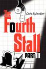 The Fourth Stall Part III By Chris Rylander Cover Image