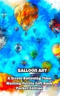 Balloon Art a Stress Relieving Time Wasting Puzzle Gift Book By Mega Media Depot Cover Image