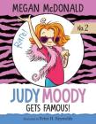 Judy Moody Gets Famous!: #2 By Megan McDonald, Peter H. Reynolds (Illustrator) Cover Image