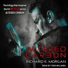Altered Carbon Lib/E By Richard K. Morgan, Todd McLaren (Read by) Cover Image