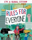 I’m a Global Citizen: Rules for Everyone (I?m a Global Citizen) By Georgia Amson-Bradshaw, David Broadbent (Illustrator) Cover Image