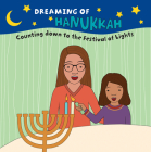 Dreaming of Hanukkah By Amy Shoenthal Cover Image