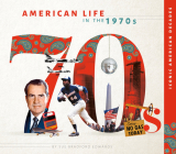 American Life in the 1970s By Sue Bradford Edwards Cover Image