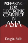 Preparing for Electronic Commerce in Asia Cover Image